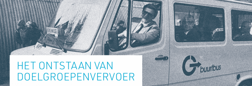 Naslagdocument: Het ontstaan van doelgroepenvervoer